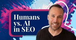 Humans and AI in SEO What really matters for your website - Mafost Marketing Blog